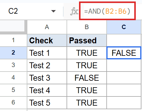 Google Sheets: =AND(B2:B6) in C2 returns FALSE, testing cells B2 to B6.