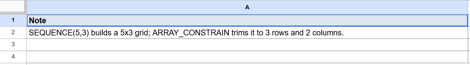 Google Sheets: Cell A1 has 'Note', A2 describes SEQUENCE and ARRAY_CONSTRAIN example.