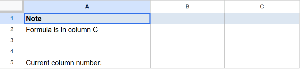 Example Google Sheet dataset showing 'Note', 'Formula is in column C', and 'Current column number:'.
