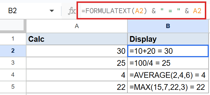 Formula bar shows `=FORMULATEXT(A2) & " = " & A2`. B2 displays `=10+20 = 30`.