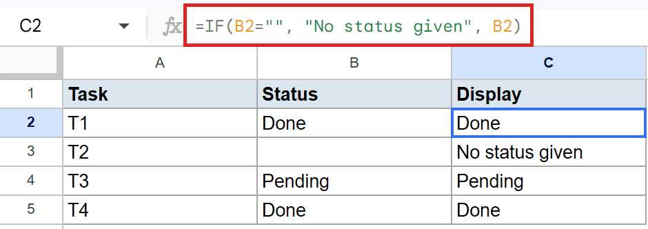 Google Sheets: C2 shows =IF(B2="", "No status given", B2) for blank statuses.