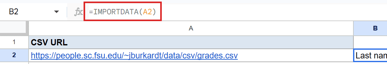 Google Sheet: Formula `=IMPORTDATA(A2)` in formula bar, B2 shows 'Last name'.