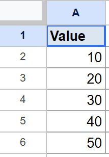 Google Sheets data for LAMBDA Example 4: "Value" in A1, 10-50 in A2-A6.