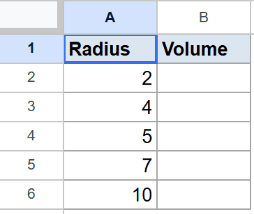 Google Sheet with Radius column (2, 4, 5, 7, 10) and empty Volume column.