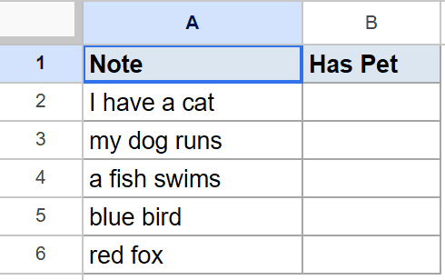 Google Sheets: Column A 'Note' has animal phrases; Column B 'Has Pet' is empty.
