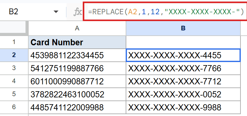 Google Sheets REPLACE formula in B2 replaces first 12 digits of card numbers.