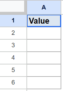 Google Sheets showing "Value" in cell A1, with rows 2-6 of column A empty.