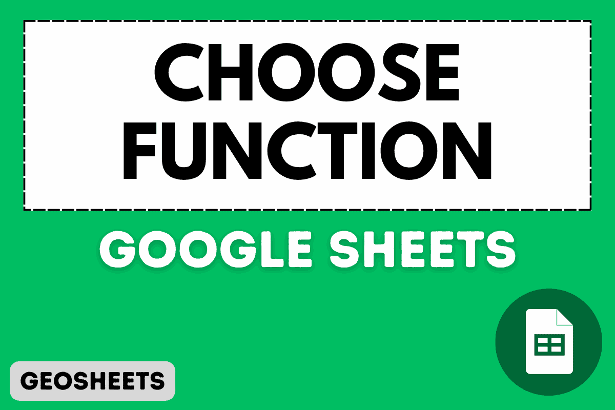 CHOOSE Function in Google Sheets (5 Easy Examples)