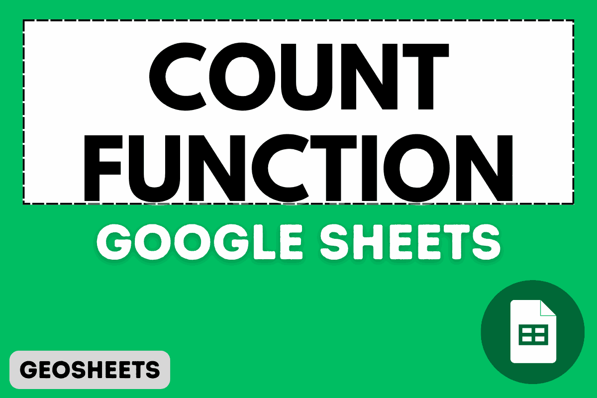 COUNT Function in Google Sheets (5 Easy Examples)