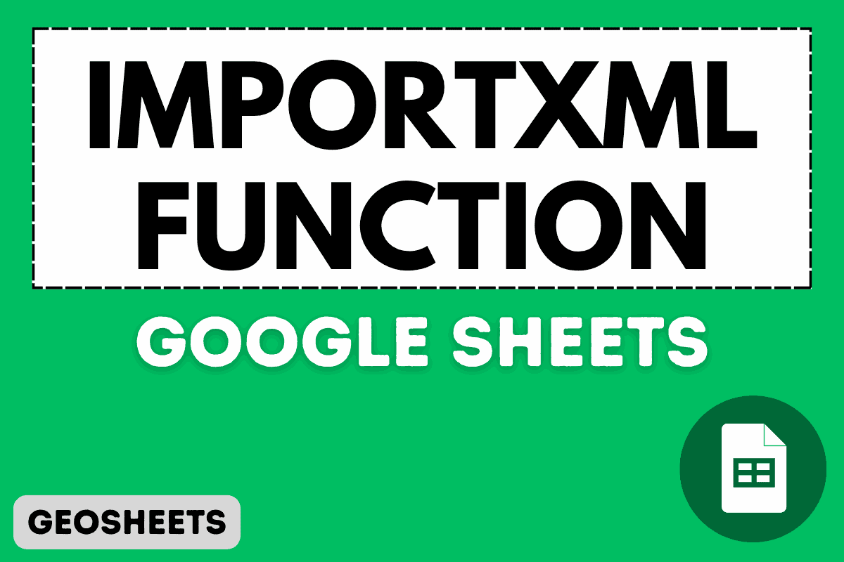 IMPORTXML Function in Google Sheets (4 Easy Examples)