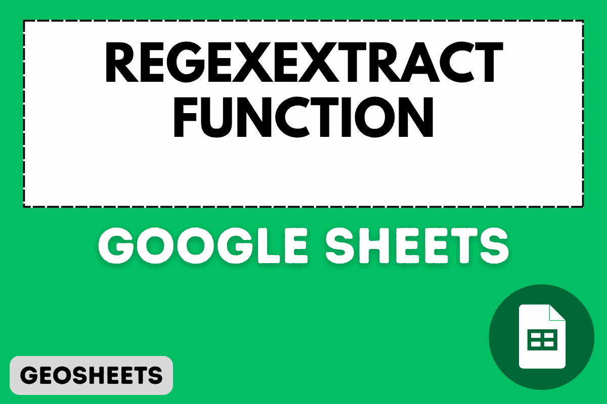 REGEXEXTRACT Function in Google Sheets (5 Easy Examples)