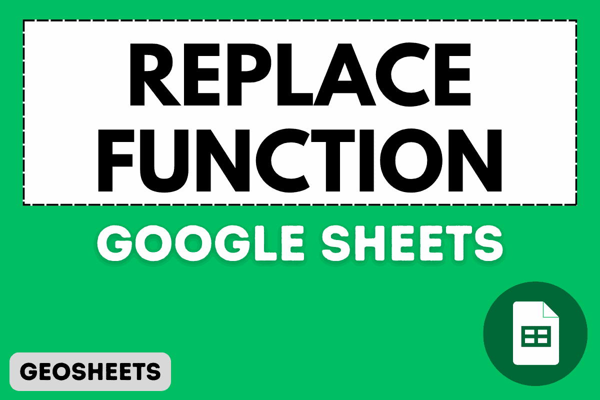 REPLACE Function in Google Sheets (5 Easy Examples)
