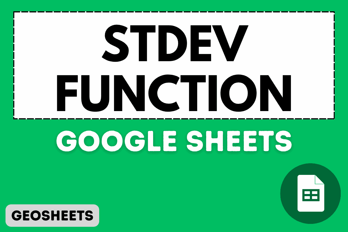 STDEV Function in Google Sheets (5 Easy Examples)