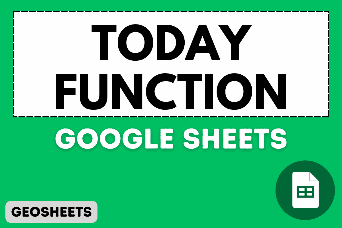 TODAY Function in Google Sheets (4 Easy Examples)