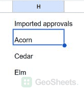 Acorn, Cedar and Elm imported into H2:H4 in Google Sheets.