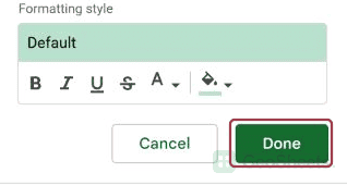 Choose the green formatting style and click Done.