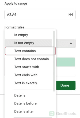 Google Sheets conditional formatting condition list containing Text contains.
