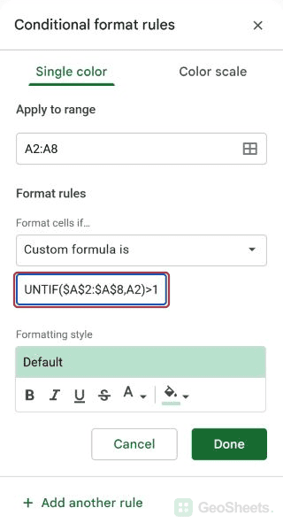 Google Sheets conditional formatting sidebar for highlight every duplicate value in a column, showing the end of the formula.