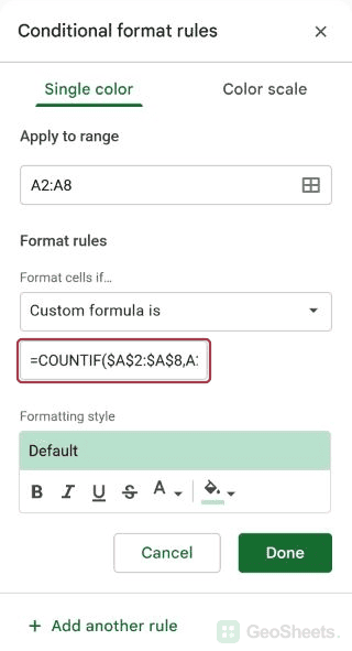 Google Sheets conditional formatting sidebar for highlight every duplicate value in a column, showing the start of the formula.