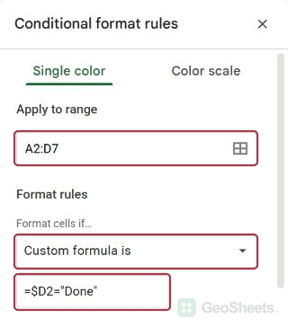 Conditional format rule applied to A2:D7 with custom formula =$D2="Done"
